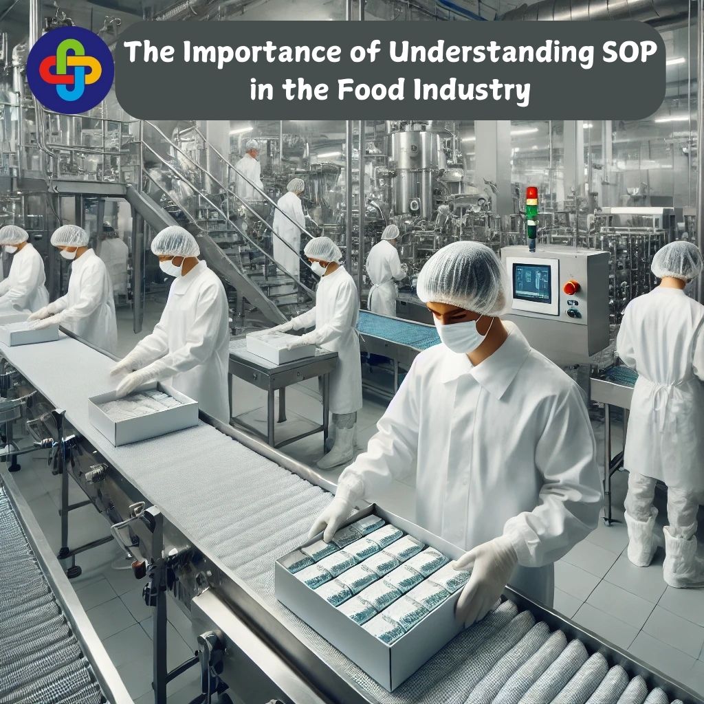  The Importance of Understanding SOPs in the Food Industry